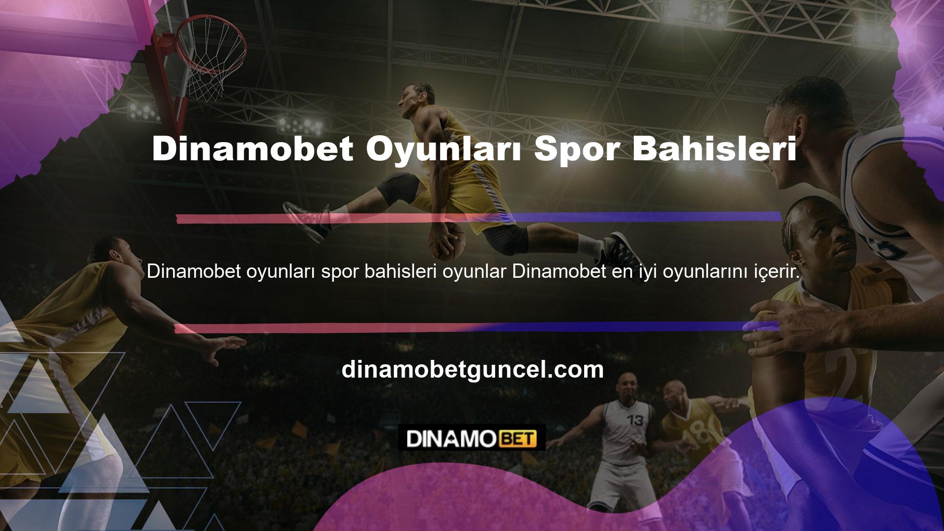Dinamobet oyunları spor bahisleri sektördeki deneyimli oyuncular tarafından geliştirilmiştir